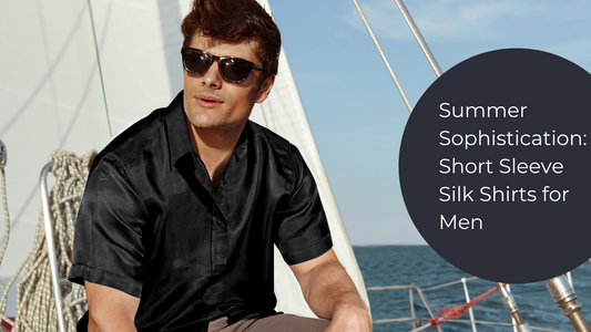 Summer Sophistication: Short Sleeve Silk Shirts for Men