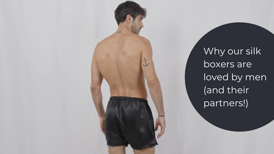 Why Our Silk Boxers Are Loved by Men (and their partners!)